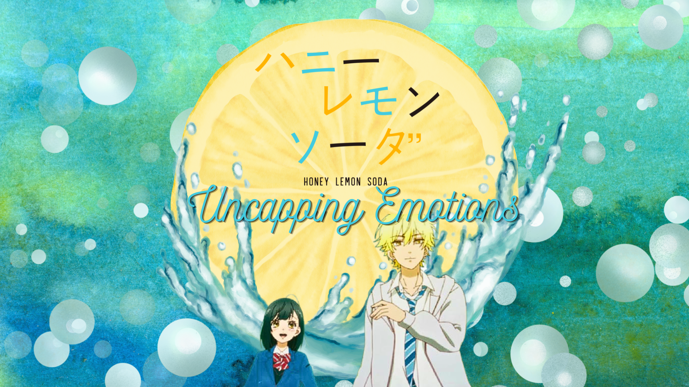 Uncapping Emotions- Honey Lemon Soda