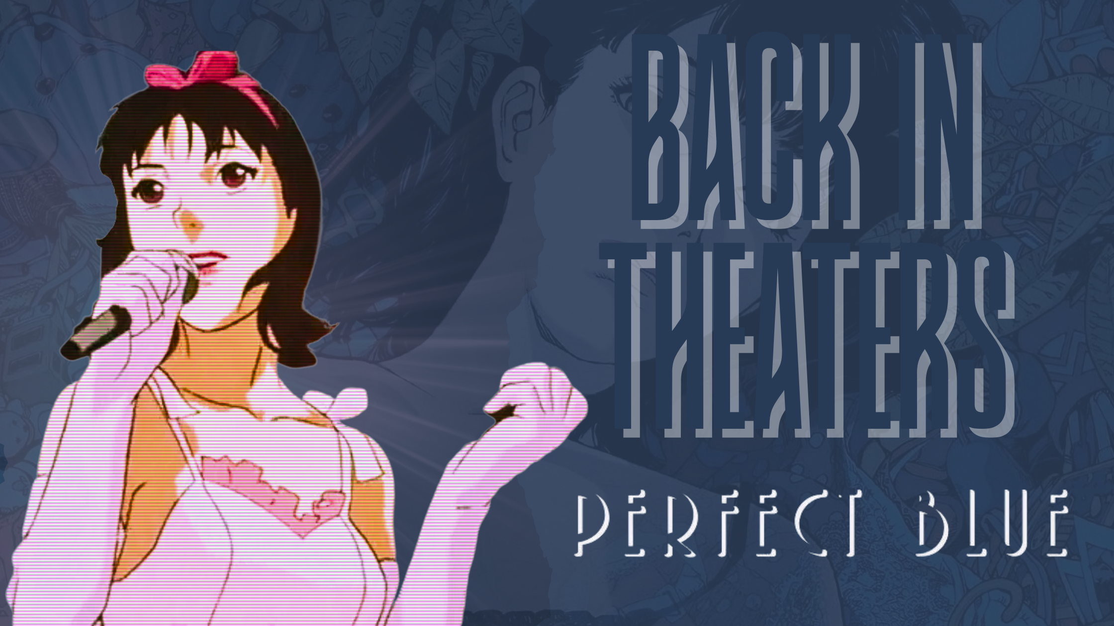 Back in Theaters – Perfect Blue