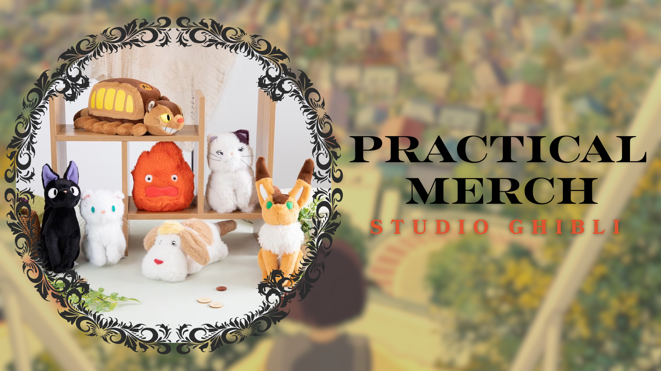 Practical Merch – Studio Ghibli