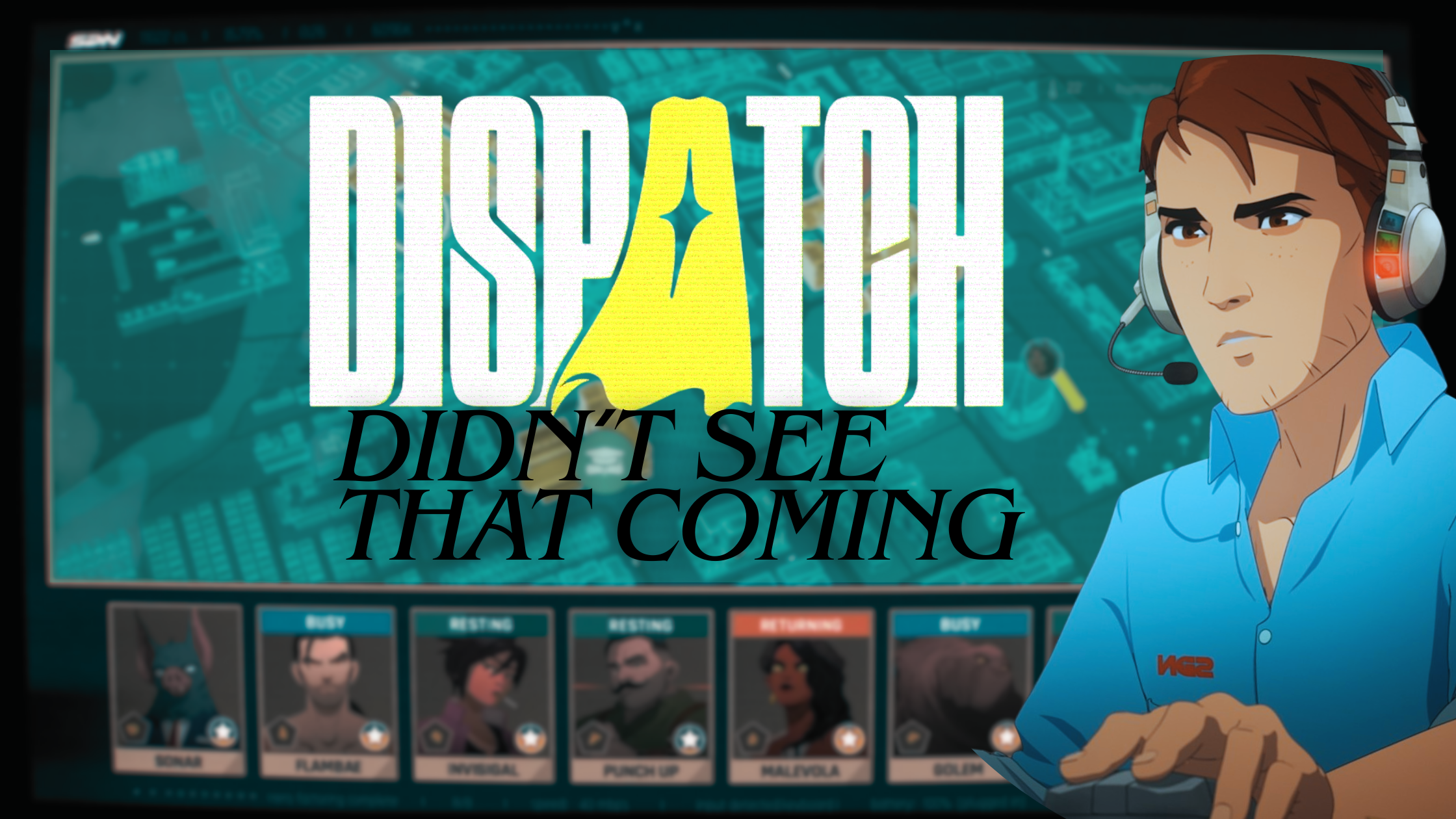 Dispatch – Didn’t See That Coming