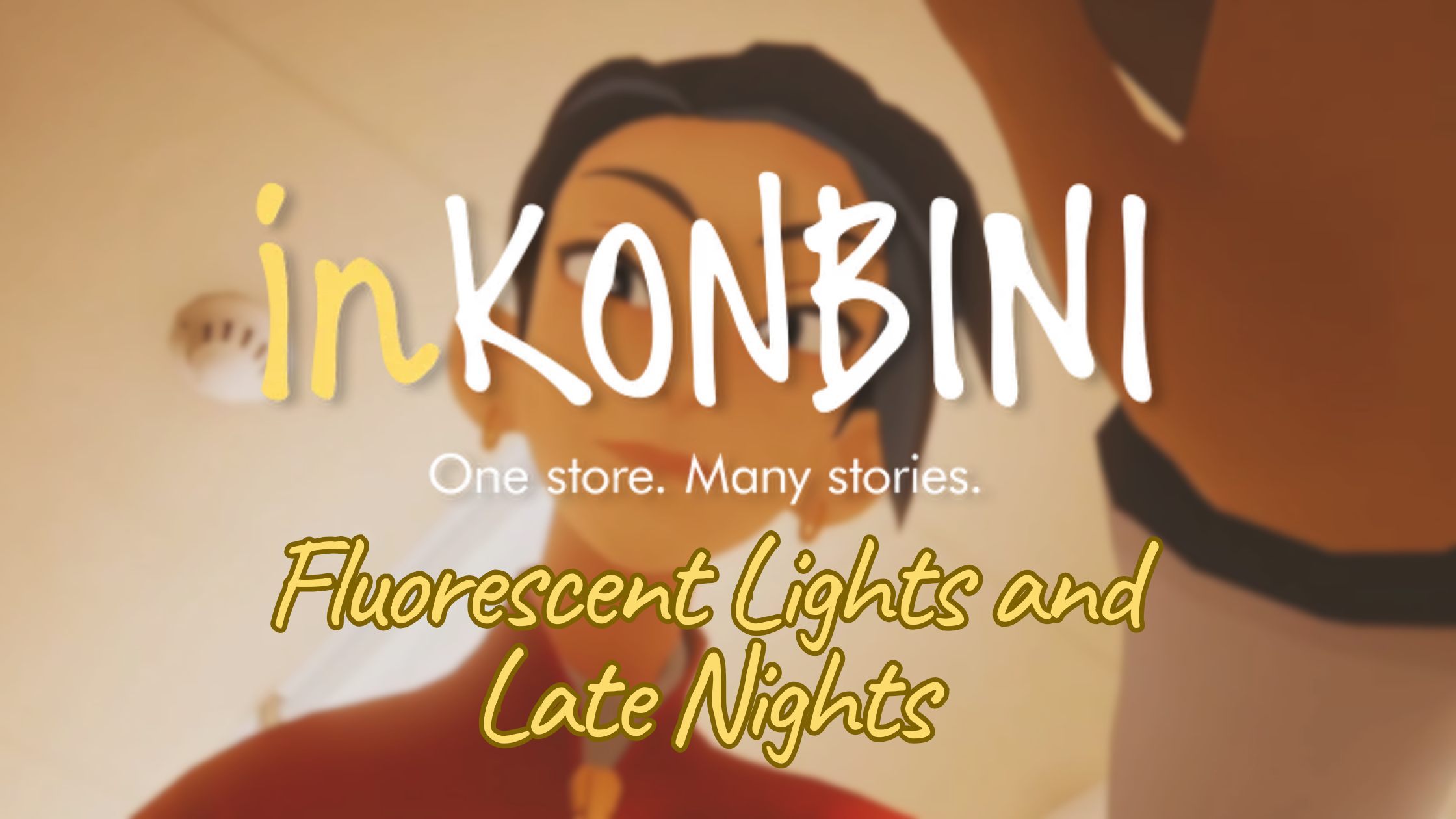 Inkonbini – Floresent Lights and Late Nights