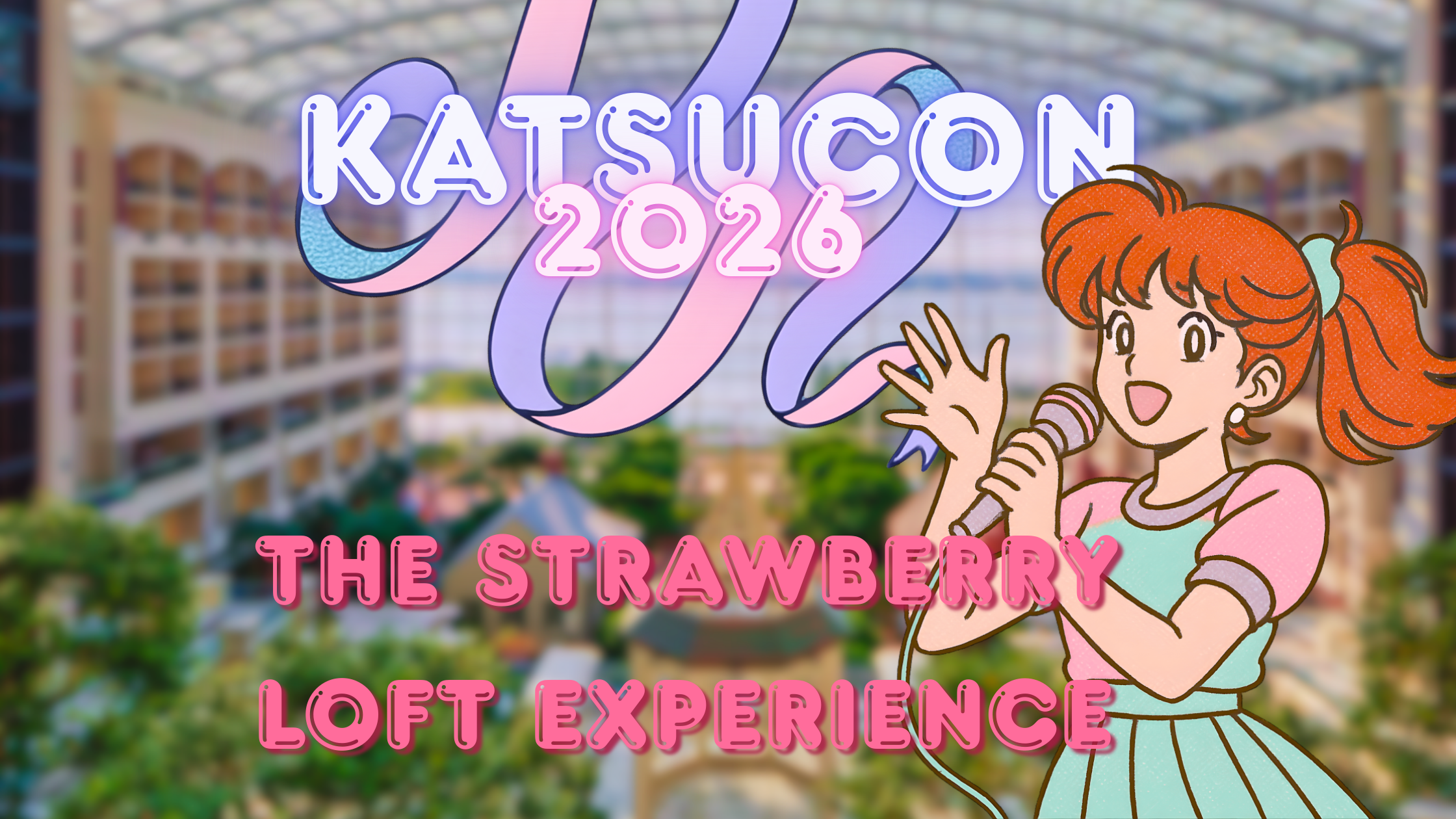 Katsucon 2026 – The Strawberry Loft Experience