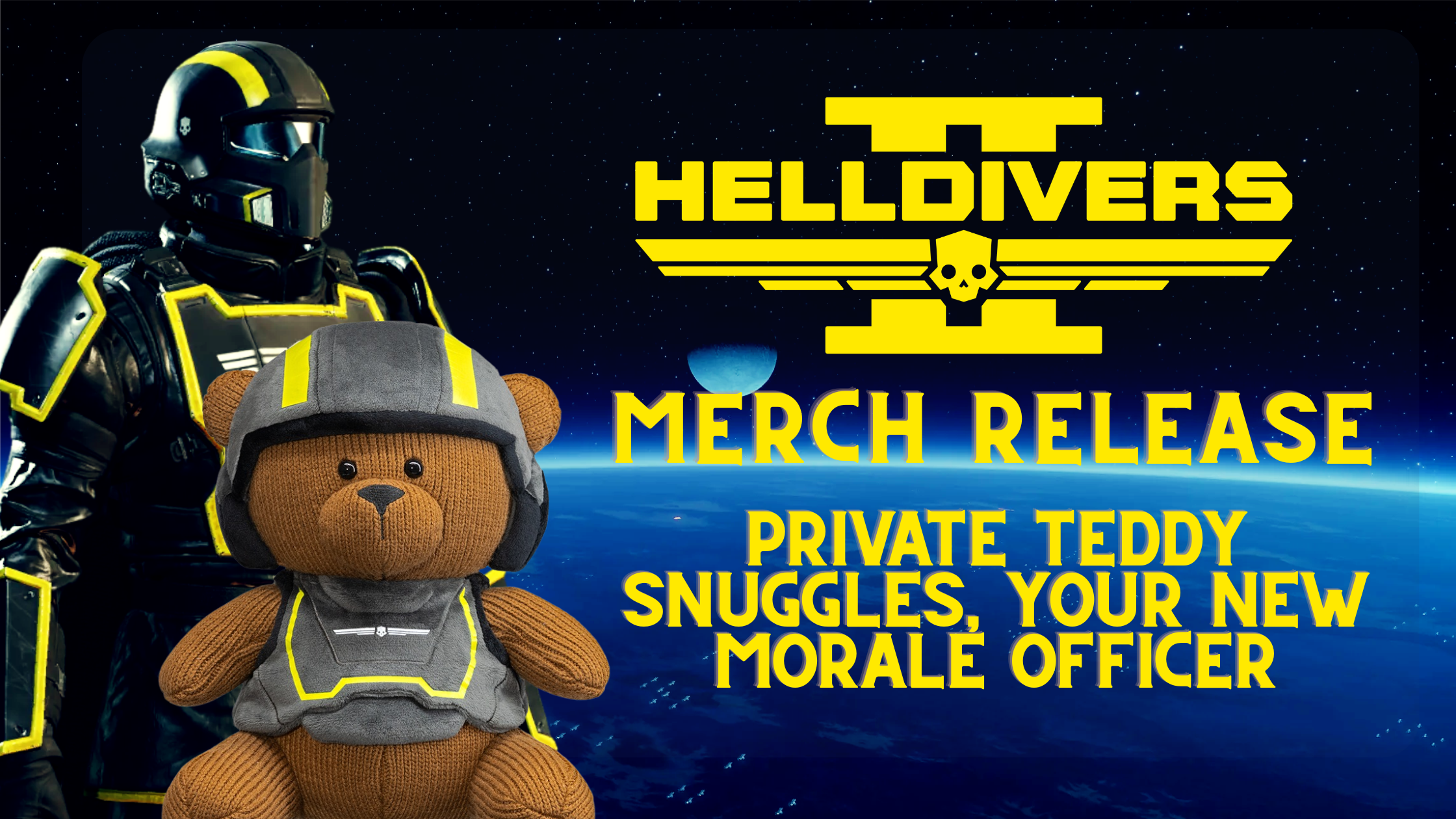 HellDivers Merch Release -Private Teddy Snuggles, Your New Morale Officer